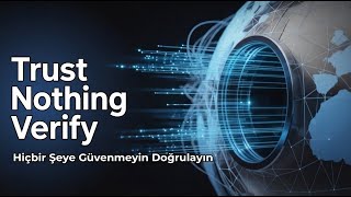 Güvenlik Duvarınız Artık Sizi Korumuyor (Neden Zero Trust?)