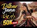 Dilbar Jana Soulful Urdu Song In Pashto Rhythm