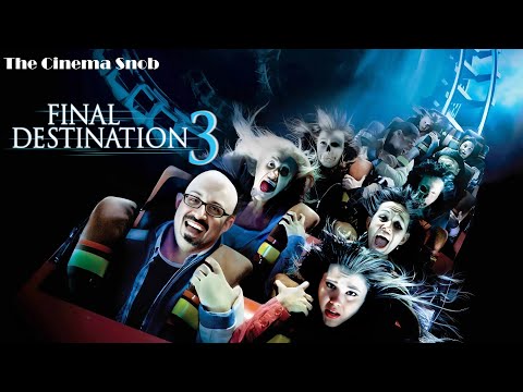 Final Destination 3 - The Cinema Snob