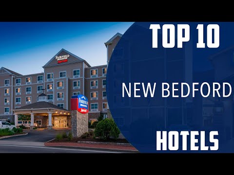 Top 10 Best Hotels to Visit in New Bedford, Massachusetts | USA - English