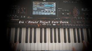 ERA - Ameno - Euro &amp; Dance 2023