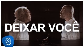 Deixar Você - Alexandre Pires part. Gilberto Gil [DNA Musical] (Vídeo Oficial)