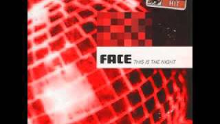 Face - This Is The Night (Radio Version)