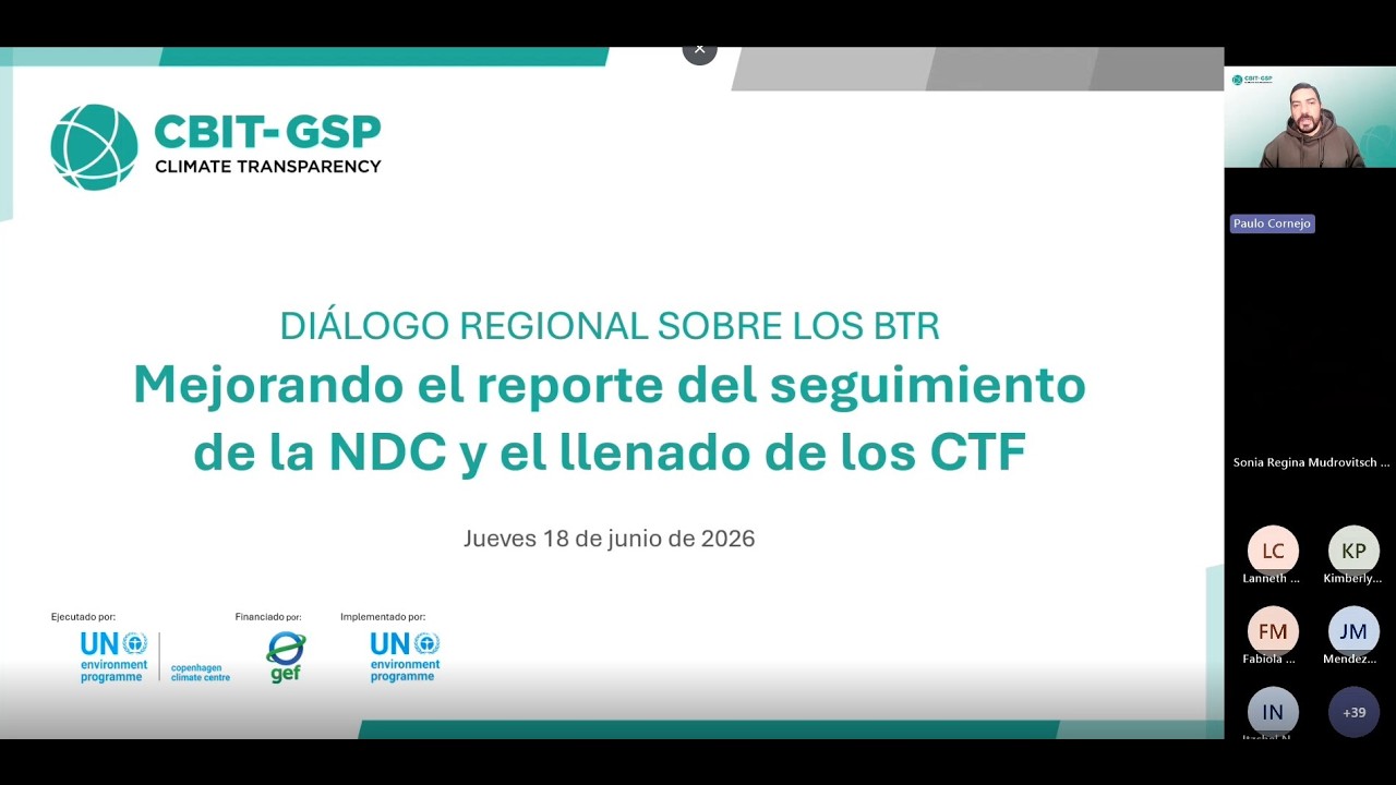 Diálogo regional sobre los BTR mejorando el reporte del seguimiento de la NDC y el llenado de los CT