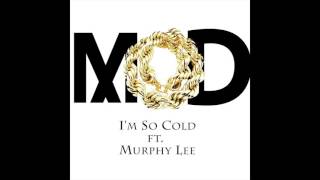 I'm So Cold Ft Murphy Lee