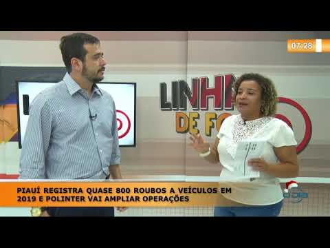 LINHA DE FOGO (30 12) PIAUí REGISTRA QUASE 800 ROUBOS A VEíCULOS E POLINTER VAI AMPLIAR OPERAÇí•E