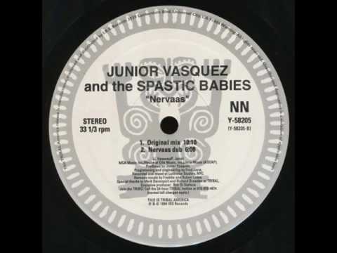 Junior Vasquez Feat Spastic Babies - Nervaas (Nervaas dub)