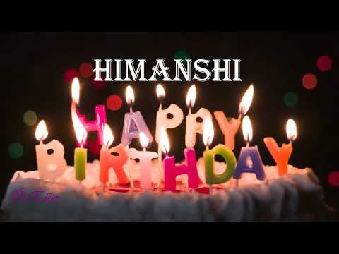 Himanshi Birthday Song| Birthday Song Himanshi| Happy Birthday Himanshi | birthdaysongwithnames