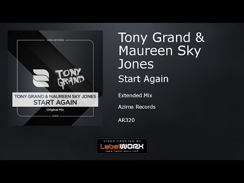 Tony Grand & Maureen Sky Jones - Start Again (Extended Mix)
