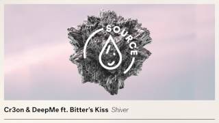 Cr3on & DeepMe Ft. Bitter's Kiss - Shiver (Extended Mix)