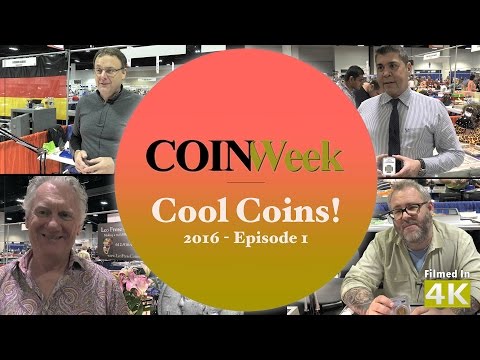CoinWeek Cool Coins! 2016 Episode 1 - 4K Video