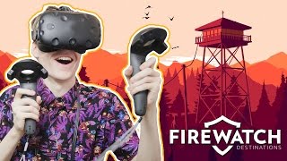 FIREWATCH IN VIRTUAL REALITY | Destinations VR (HTC Vive Gameplay)