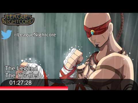 [Nightcore] - The Legend - The Yordles