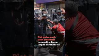 Venezuela police clash with protesters demanding wage increase to $0.27 monthly
