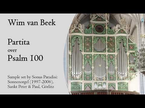 Wim van Beek - Partita Psalm 100 - Sonnenorgel, Görlitz, Sonus Paradisi, Hauptwerk