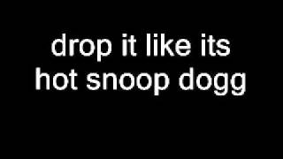 snoop dogg drop it like its hot (lyrics in description