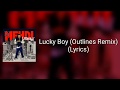 DJ Mehdi - Lucky Boy (Outlines Remix) (Lyrics)