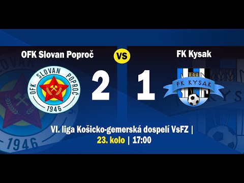 FK Kysak - OFK Slovan Poproč 1:2 (0:1)