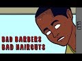 Bad Barbers Bad Haircuts - animation | Young Don Bad Barbers Bad Haircuts - animation | Young Don