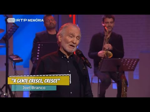 Joel Branco - A Gente Cresce, Cresce