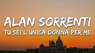 Alan Sorrenti - Tu Sei L'Unica Donna Per Me (Testo/Lyrics)