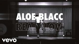Aloe Blacc - Real Slow (Lyric Video)
