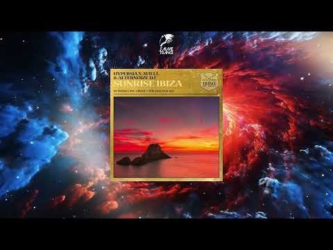 Hypersia x Aviell & Alternoize DJ - Sunrise Ibiza (Extended Mix) [IN TRANCE WE TRUST]