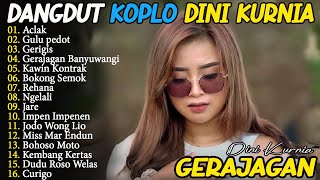 Download lagu GERAJAGAN, GULU PEDOT, ACLAK - DINI KURNIA - FULL ALBUM LAGU OSING BANYUWANGI PILIHAN - ON TRENDING mp3