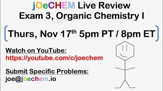 Organic Chemistry I, 3rd Exam Live Review (Nov 17th, 2022)