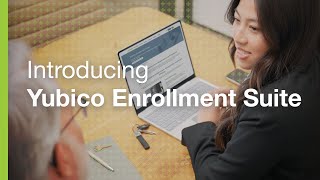Introducing the Yubico Enrollment Suite