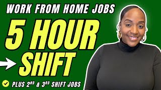 🏆 SHORT 5 Hour Shift + 2nd & 3rd Shift Work From Home Jobs 2026