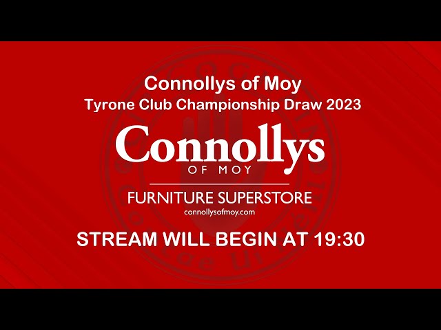 The draw for the Connollys of Moy Club Football Championships