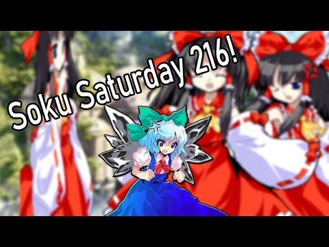 Soku Saturday 216 Grand Finals! | Touhou Hisoutensoku