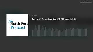 Dr. Krystal Young, Stacy Goss USD 308 - Aug. 20, 2026