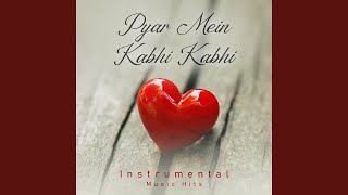 Download lagu Pyar Mein Kabhi Kabhi (From 'Chalte Chalte' / Instrumental Music Hits) mp3 Download lagu Pyar Mein Kabhi Kabhi (From 'Chalte Chalte' / Instrumental Music Hits) mp3