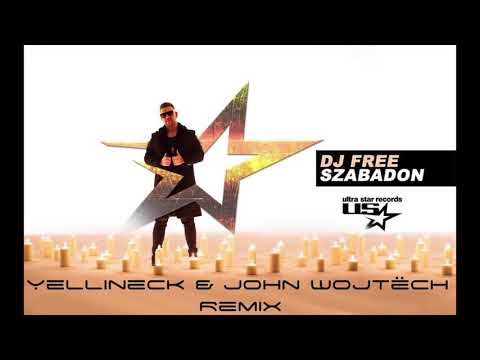 Dj Free - Szabadon (Yellineck & John Wojtech remix)
