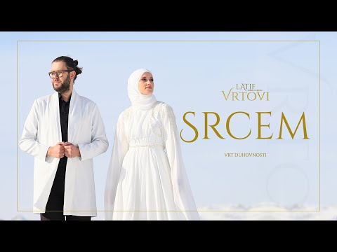 LATIF feat. ŠAHA - Srcem / Vrt duhovnosti /