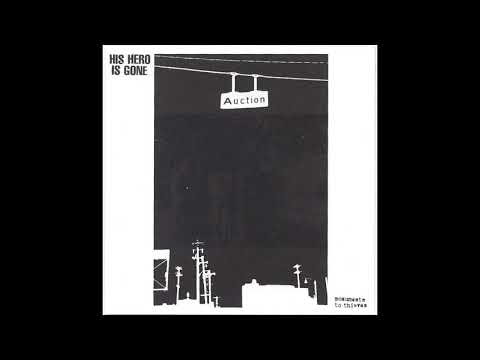 His Hero Is Gone - Monuments To Thieves