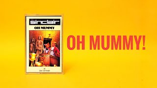 TeZ-X Spectrum Oh Mummy!