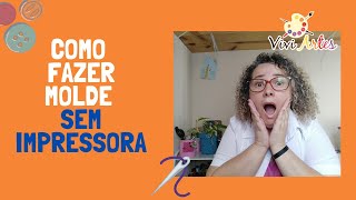 Como fazer molde sem impressora #costuracriativa