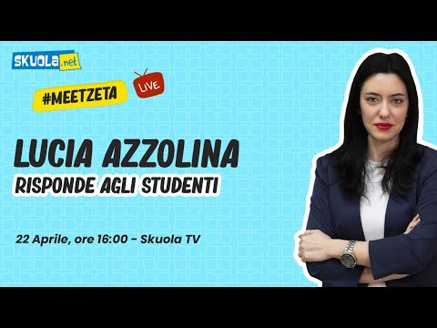 Skuola.net interroga…Lucia Azzolina. L’On. del M5S risponde agli studenti #MeetZeta