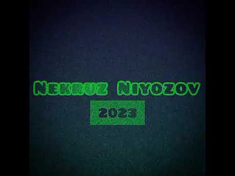 Nekruz Niyozov.2023
