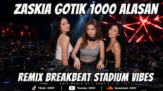 Download lagu DJ Breakbeat Stadium vibes II Zaskia Gotik 1000 Alasan Remix Terbaru mp3