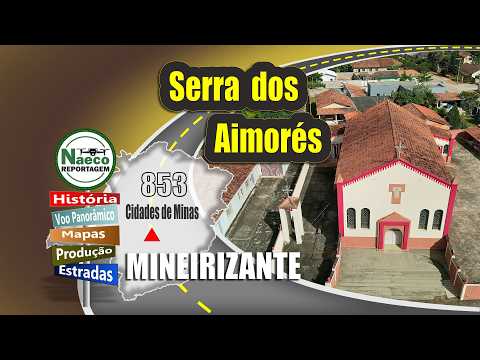 Serra dos Aimorés, MG – Mesorregião Vale do Mucuri