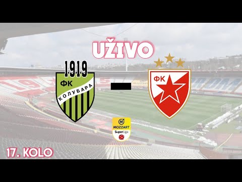 Uživo | FK Kolubara - FK Crvena zvezda | Mozzart Bet SuperLiga Srbije