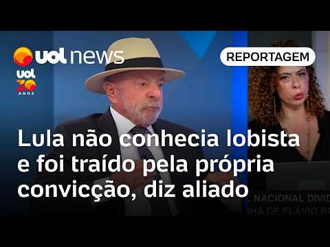 Lula não tem nada a temer: não conhecia lobista e foi traído pela própria convicção, diz aliado