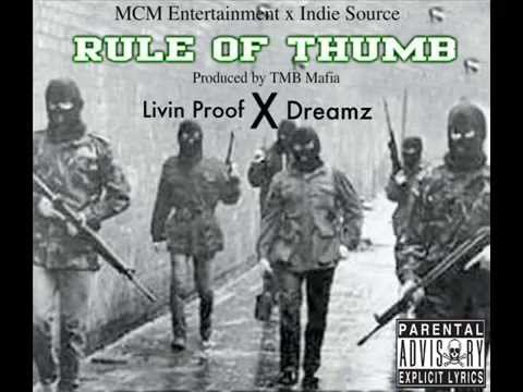 Rule of Thumb ft. Livin Proof & Dreamz