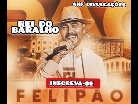 FELIPÃO - REI DO BARULHO - NOVO CD PROMO ABRIL 2K21