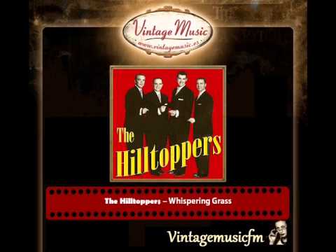 The Hilltoppers – Whispering Grass