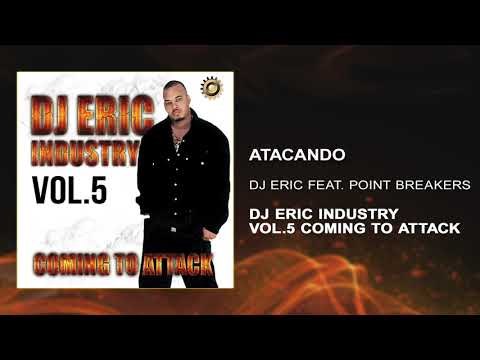 6. Atacando 🆘DJ ERIC Ft Point Breakers 🎧 (Audio Cover) 📀